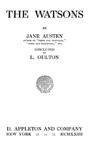 [Gutenberg 63569] • The Watsons · By Jane Austen, Concluded by L. Oulton